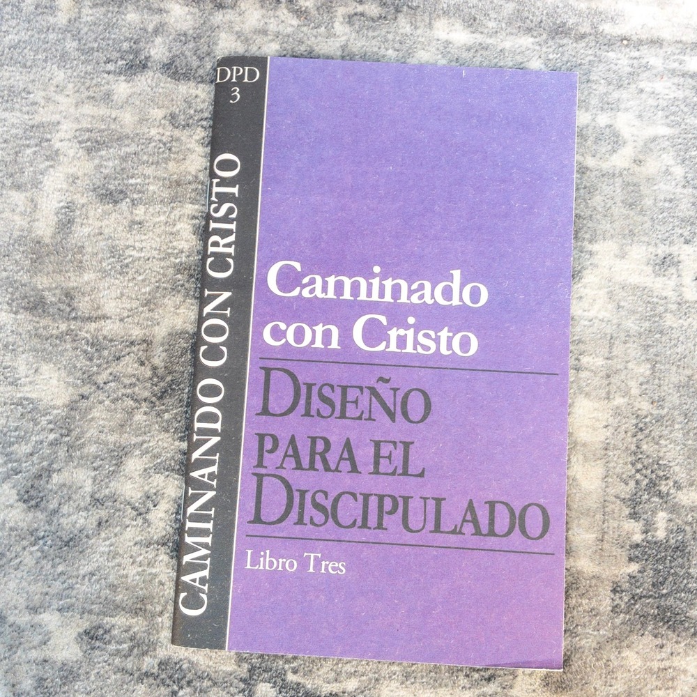 Diseno para el Discipulado Caminando con Cristo Libro Tres NavPress